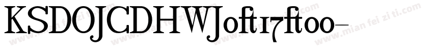 KSDOJCDHWJ0 17 00字体转换